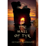 The Hall of Tyr: Book Four of The Circle of Ceridwen Saga