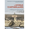 The World and the Netherlands: A Global History from a Dutch Perspective