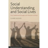 Social Understanding and Social Lives: From Toddlerhood through to the Transition to School