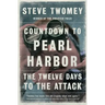 Countdown to Pearl Harbor: The Twelve Days to the Attack
