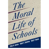 The Moral Life of Schools