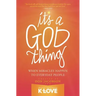 It's a God Thing: When Miracles Happen to Everyday People