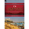 The War with Turkey, 1914-18----Volume 1: the Campaigns in Mesopotamia and the Dardanelles During the First World War
