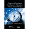 Underlying Standards That Support Population Health Improvement