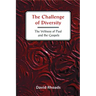 Challenge of Diversity: The Witness of Paul and the Gospels
