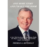 One More Story and I'm Out the Door: A Life, with Recollections about Jimmy Hoffa, the Mafia, G. Gordon Liddy, and Guardian Angels, Among Others