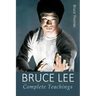 Bruce Lee: Complete Teachings