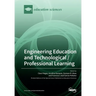 Engineering Education and Technological / Professional Learning