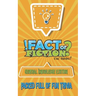 Fact Or Fiction: General Knowledge