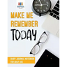 Make Me Remember Today Diary Journal Notebook for Daily Use