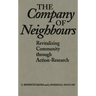 The Company of Neighbours: Revitalizing Community Through Action-Research