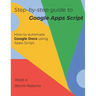 Step-by-step Guide to Google Apps Script 4 - Documents