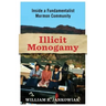 Illicit Monogamy: Inside a Fundamentalist Mormon Community