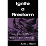Ignite a Firestorm! Using Dance to Reach Youth in Your Community