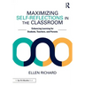 Maximizing Self-Reflections in the Classroom: Enhancing Learning for Students, Teachers, and Parents