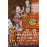 Special Operations in the Age of Chivalry, 1100-1550
