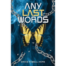 Any Last Words