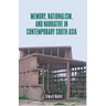 Memory, Nationalism, and Narrative in Contemporary South Asia