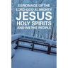 Espionage of the Lord God Almighty Jesus Holy Spirits and We the People