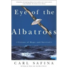 Eye of the Albatross: Visions of Hope and Survival