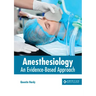 Anesthesiology: An Evidence-Based Approach