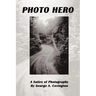 Photo Hero: A Satire of Photography