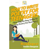 How To Write Poetry For Teenagers: Your Step-By-Step Guide To Writing Poetry For Teenagers