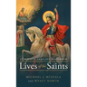 Lives of the Saints Complete: January - December