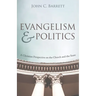 Evangelism and Politics: A Christian Perspective on the Church and the State