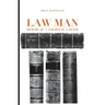 Law Man: Memoir of a Jailhouse Lawyer
