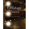 Offstage Voices: Life in Twin Cities Theater