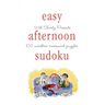 Will Shortz Presents Easy Afternoon Sudoku