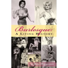 Burlesque: A Living History