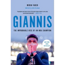 Giannis: The Improbable Rise of an NBA Champion