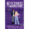 Nevermore Bookstore: A Hot, Kink-Positive, Morally Gray, Grumpy-Sunshine Romcom