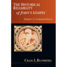 The Historical Reliability of John's Gospel: Issues & Commentary
