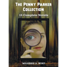 The Penny Parker Collection, 15 Complete Novels, Including: Danger at the Drawbridge, Behind the Green Door, Clue of the Silken Ladder, the Secret Pac