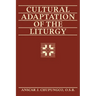 Cultural Adaptation of the Liturgy