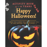 Activity Book for Kids (5 to 10 years) Happy Halloween !: 87 pages of activities 8,5 x 11 in