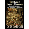 The Gold Family History: Eleven Generations from Moravia to Pennsylvania