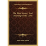 The Bible Mystery and Meaning of the Devil