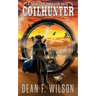 Coilhunter (a Coilhunter Chronicles Novel)