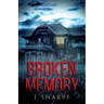 Broken Memory: A Suspenseful Horror