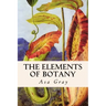The Elements of Botany