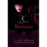 Revealed: A House of Night Novel
