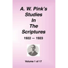 A. W. Pink's Studies in the Scriptures, 1922-23, Vol. 01 of 17