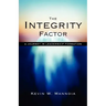 The Integrity Factor: A Journey in Leadership Formation