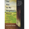 The Key to My Neighbor's House: Seeking Justice in Bosnia and Rwanda