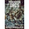 Prohibition Orcs