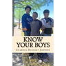 Know Your Boys: A Guide for Moms with Boys